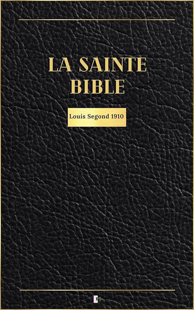 Bible Louis Segond 1910